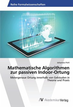 Mathematische Algorithmen zur passiven Indoor-Ortung - Pohl, Johannes