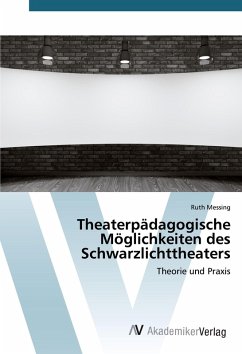 Cover Theaterpädagogische Möglichkeiten des Schwarzlichttheaters