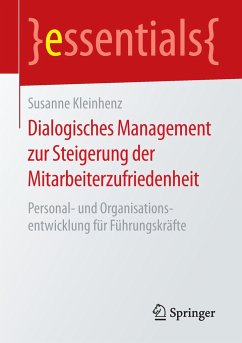 Dialogisches Management zur Steigerung der Mitarbeiterzufriedenheit - Kleinhenz, Susanne