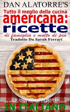 Cover Tutto il meglio della cucina americana: ricette di famiglia e molto di piu (eBook, ePUB)
