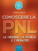 Conoscere la PNL (eBook, ePUB)