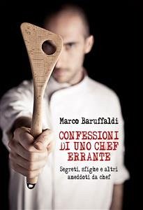 Cover confessioni di uno chef errante segreti, sfighe e altri aneddoti da chef (eBook, ePUB)