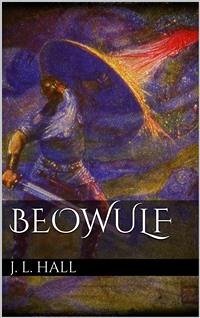 Beowulf (eBook, ePUB) - Lesslie Hall, J.