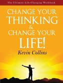 Change Your Thinking & Change Your Life