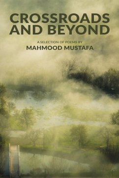 Crossroads and Beyond - Mustafa, Mahmood