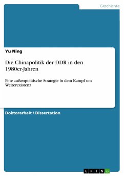 Die Chinapolitik der DDR in den 1980er-Jahren - Ning, Yu