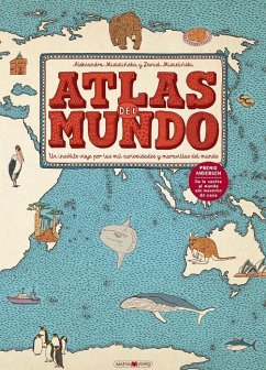 Atlas del mundo : un insólito viaje por las mil curiosidades y maravillas del mundo - Mizieli?ski, Daniel; Mizieli?ska, Aleksandra