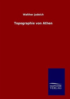 Topographie von Athen - Judeich, Walther