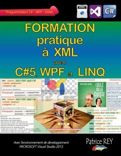 Formation pratique a XML avec C#5, WPF et LINQ - Rey, Patrice