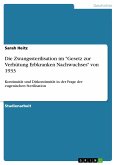 Die Zwangssterilisation im "Gesetz zur Verhütung Erbkranken Nachwuchses" von 1933