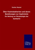 Über Fäulnisbakterien und deren Beziehungen zur Septicämie Über Fäulnisbakterien und deren Beziehungen zur Septicämie