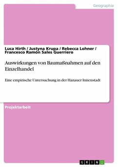 Auswirkungen von Baumaßnahmen auf den Einzelhandel - Hirth, Luca;Sales Guerriero, Francesco Ramón;Lohner, Rebecca