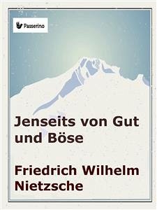 Jenseits von Gut und Böse (eBook, ePUB) - Nietzsche, Friedrich