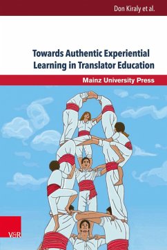 Towards Authentic Experiential Learning in Translator Education (eBook, PDF)