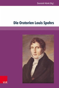 Die Oratorien Louis Spohrs (eBook, PDF)