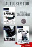 Lautloser Tod - drei Thriller von Erica Spindler (eBook, ePUB)