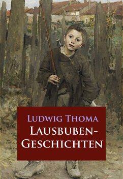 Lausbubengeschichten (eBook, ePUB) - Thoma, Ludwig