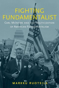 Fighting Fundamentalist (eBook, ePUB) - Ruotsila, Markku