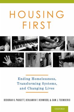 Housing First (eBook, PDF) - Padgett, Deborah M. P. H; Henwood, Benjamin Ph. D.; Tsemberis, Sam Ph. D.