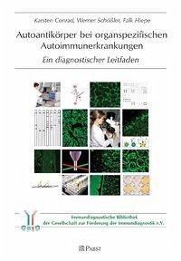 Autoantikörper bei organspezifischen Autoimmunerkrankungen (eBook, PDF) - Conrad, Karsten; Hiepe, Falk; Schößler, Werner