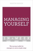 Managing Yourself In A Week (eBook, ePUB)