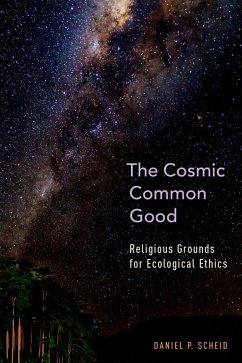 The Cosmic Common Good (eBook, PDF) - Scheid, Daniel P.