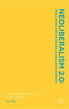 Neoliberalism 2.0: Regulating and Financing Globalizing Markets (eBook, PDF)