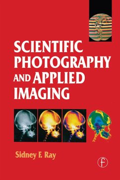 Scientific Photography and Applied Imaging (eBook, PDF) - Ray, Sidney