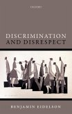 Discrimination and Disrespect (eBook, ePUB)