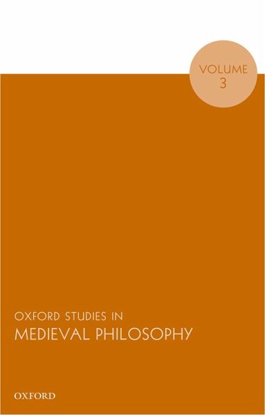 Oxford Studies in Medieval Philosophy, Volume 3 (eBook, PDF)
