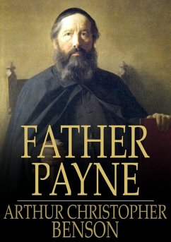 Father Payne (eBook, ePUB) - Benson, Arthur Christopher