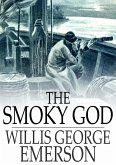 Smoky God (eBook, ePUB) Smoky God (eBook, ePUB)