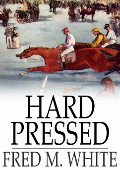 Hard Pressed (eBook, ePUB) - White, Fred M.