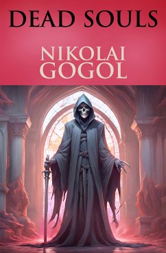 Dead Souls (eBook, ePUB) - Gogol, Nikolai