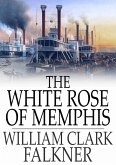 White Rose of Memphis (eBook, ePUB) White Rose of Memphis (eBook, ePUB)