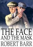 Face and the Mask (eBook, ePUB)
