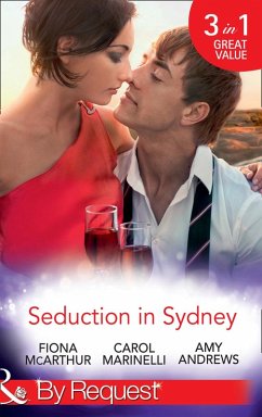 Seduction In Sydney (eBook, ePUB) - McArthur, Fiona; Marinelli, Carol; Andrews, Amy