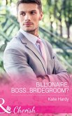 Billionaire, Boss...Bridegroom? (Mills & Boon Cherish) (Billionaires of London, Book 1) (eBook, ePUB)