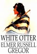 White Otter (eBook, ePUB) - Bild 1