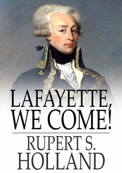 Cover Lafayette, We Come! (eBook, ePUB)