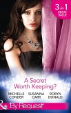 A Secret Worth Keeping?: Living the Charade / Her Shameful Secret / Island of Secrets (Mills & Boon By Request) (eBook, ePUB)