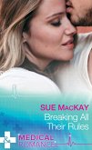 Breaking All Their Rules (eBook, ePUB)