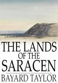 Lands of the Saracen (eBook, ePUB)