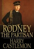 Rodney the Partisan (eBook, ePUB)