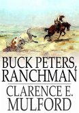 Buck Peters, Ranchman (eBook, ePUB)