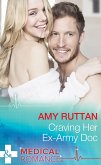 Craving Her Ex-Army Doc (eBook, ePUB)