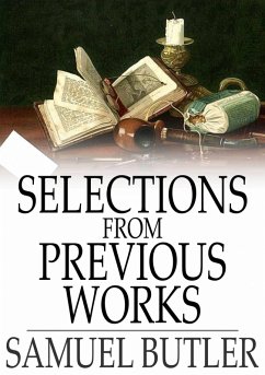 Selections From Previous Works (eBook, ePUB) - Butler, Samuel