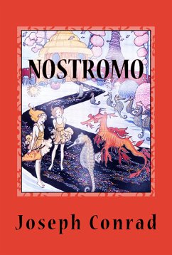 Nostromo (A Tale of the Seaboard) (eBook, ePUB) - Conrad, Joseph