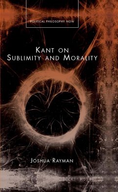 Kant on Sublimity and Morality (eBook, ePUB) - Rayman, Joshua W