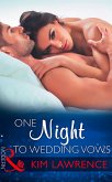 One Night To Wedding Vows (eBook, ePUB)
